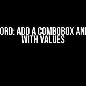 VBA – Word: Add a ComboBox and Fill it with Values